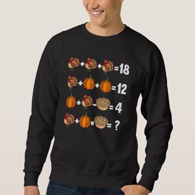 Thanksgiving Order Of Operations Quiz Mathematics  Sweatshirt (Vorderseite)