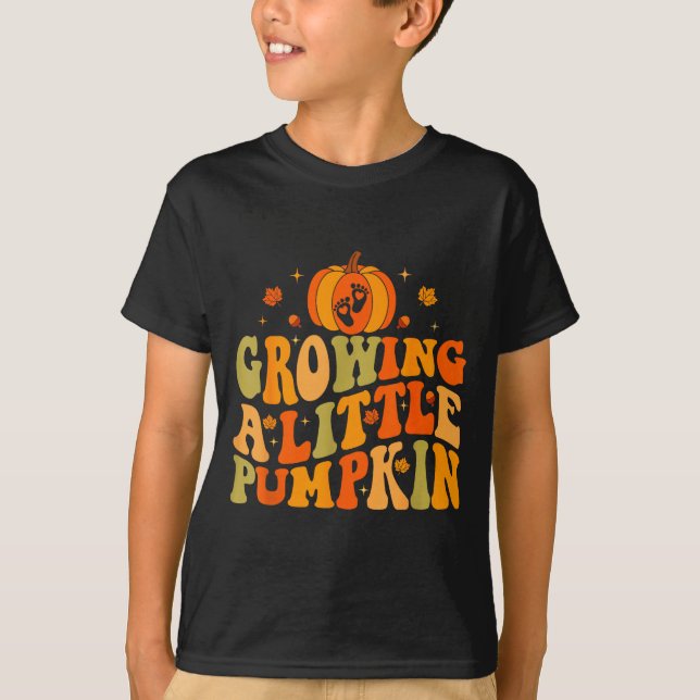 Thanksgiving Pumpkin Pregnancy Growing A Little Pu T-Shirt (Vorderseite)
