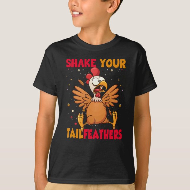 Thanksgiving Shake Your Tail Feathers T-Shirt (Vorderseite)