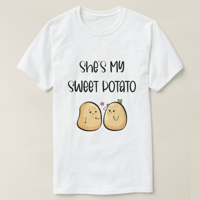 Thanksgiving She's My Sweet Potato I Yam Couples T T-Shirt (Design vorne)