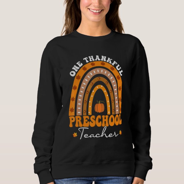 Thanksgiving Teacher One Thankful Preschool Teache Sweatshirt (Vorderseite)