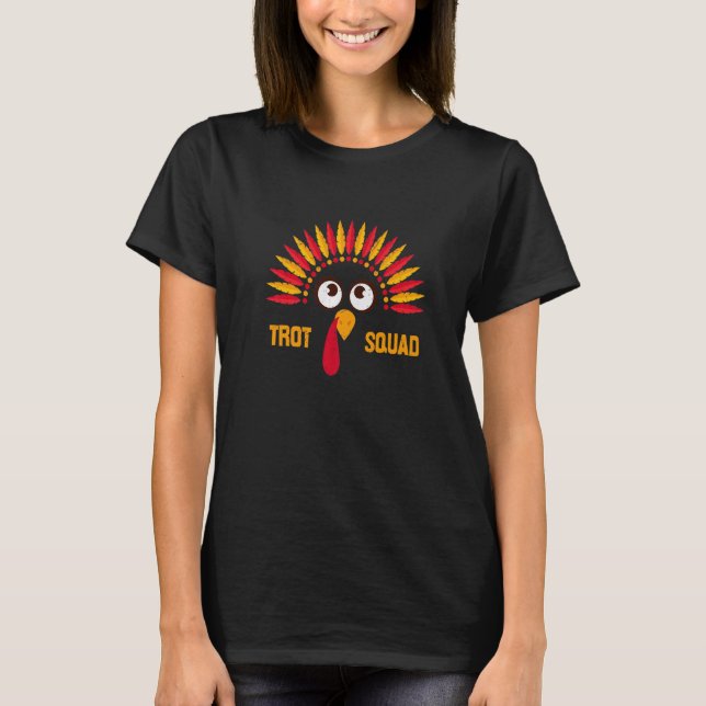 Thanksgiving Trot Squad Turkey Thankful T-Shirt (Vorderseite)