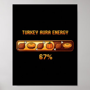Thanksgiving Truthahn-Aura-Energie bei 67 Lustige  Poster