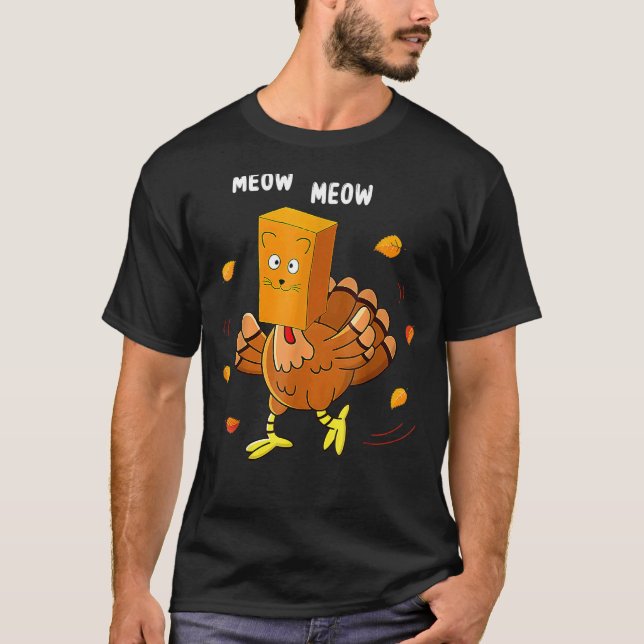 Thanksgiving Turkey Fake Cat Meow Kitty Cats  Tee (Vorderseite)