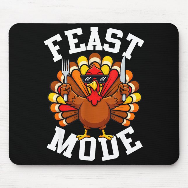 Thanksgiving Turkey Feast Mode Funny Fall Men Wome Mousepad (Vorne)
