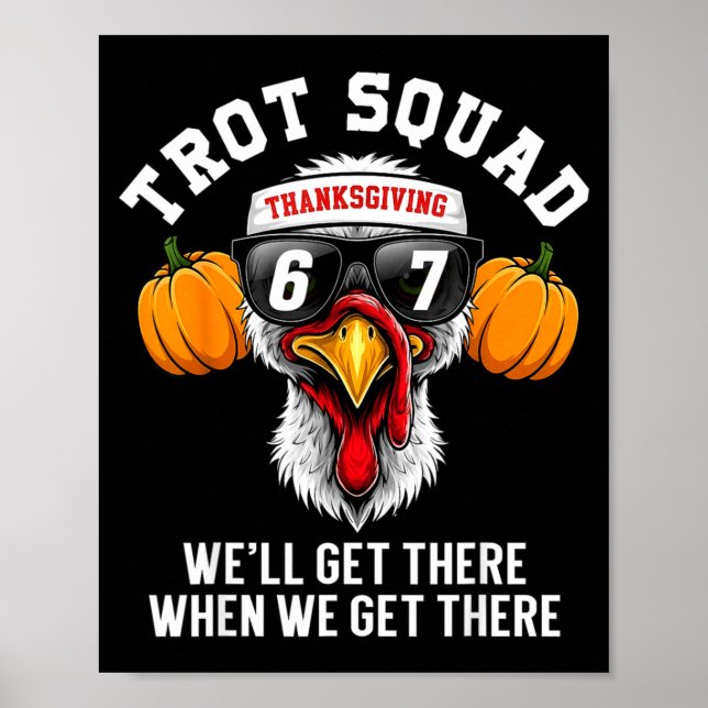 Thanksgiving Turkey Running Funny 67 Meme Trot Squ Poster (Vorne)