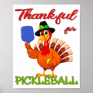 Thanksgiving Turkey - Thankful for Pickleball Poster