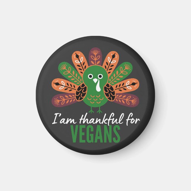 thanksgiving Turkey Thankful for Vegans Magnet (Vorne)