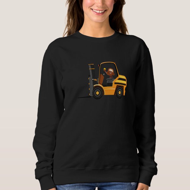 Thanksgiving Turkey Tractor Construction Vehicle T Sweatshirt (Vorderseite)