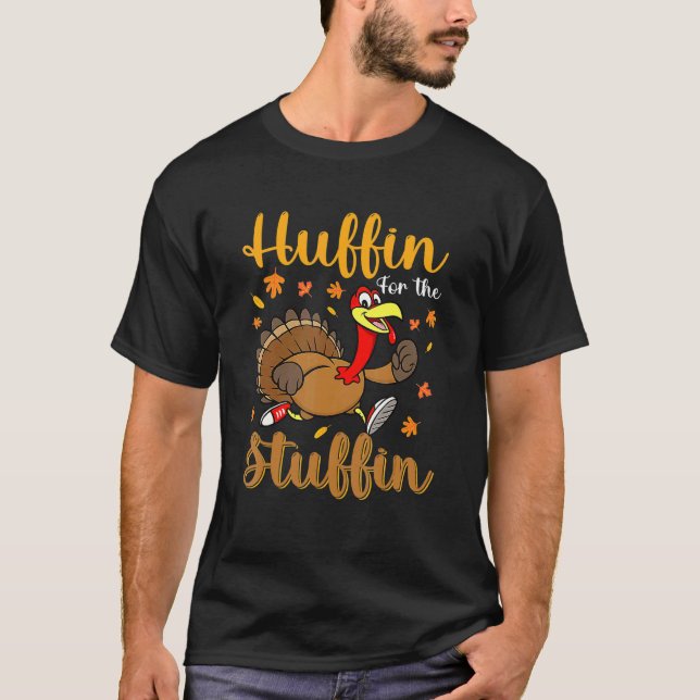Thanksgiving Turkey Trot Huffin For The Stuffin 5K T-Shirt (Vorderseite)