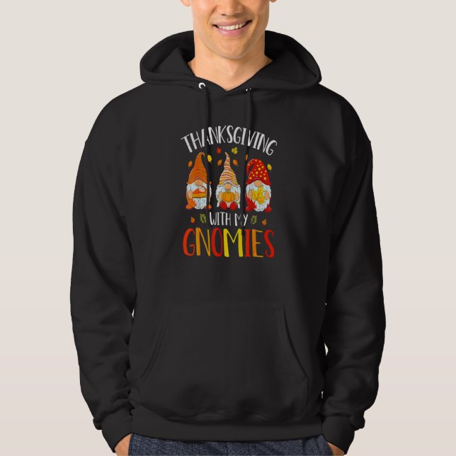 Thanksgiving With My Gnomies  Autumn Fall Gnomes 1 Hoodie (Vorderseite)