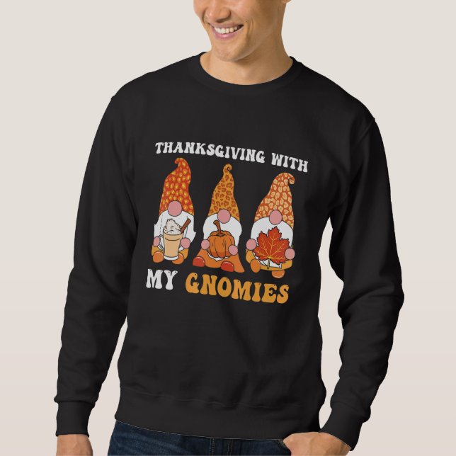 Thanksgiving With My Gnomies Family Matching Turke Sweatshirt (Vorderseite)