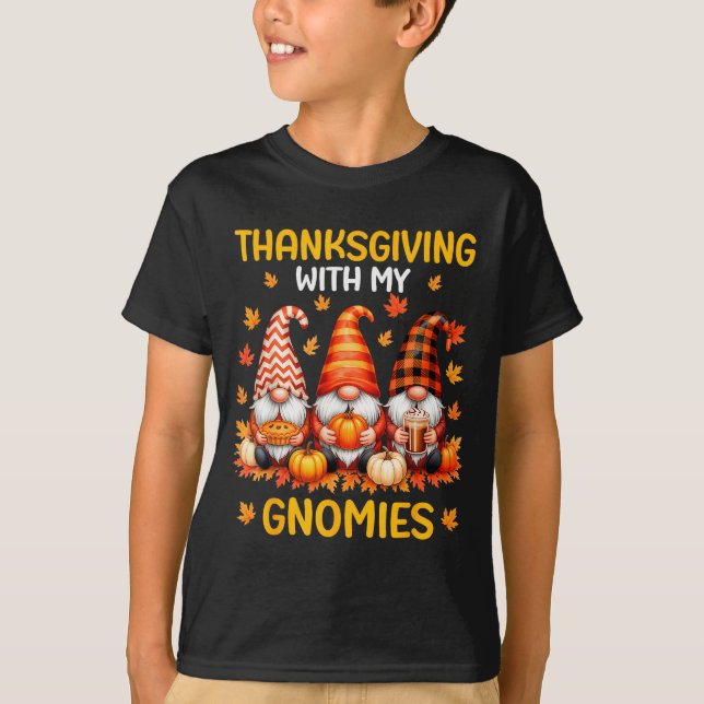 Thanksgiving With My Gnomies Funny Autumn Fall Gno T-Shirt (Vorderseite)