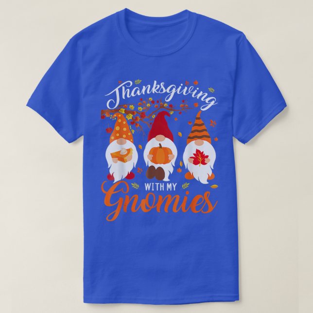 Thanksgiving With My Gnomies Funny Autumn Gnomes L T-Shirt (Design vorne)