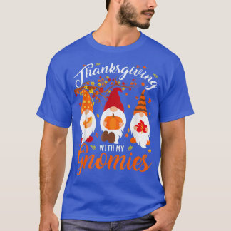 Thanksgiving With My Gnomies Funny Autumn Gnomes L T-Shirt