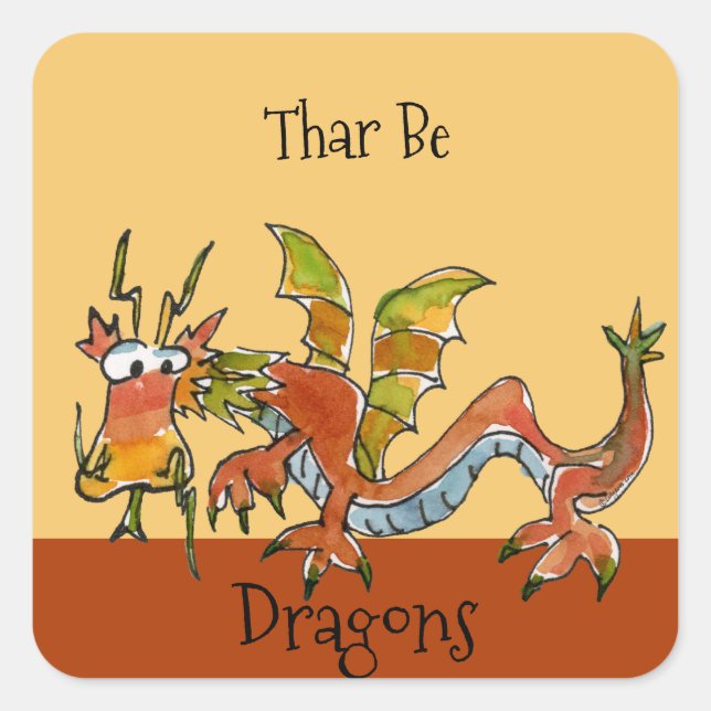 Thar Be Dragons Quadratischer Aufkleber (Vorderseite)