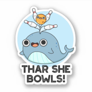 Thar She Bowls Funny Whale Bowling Pun Aufkleber