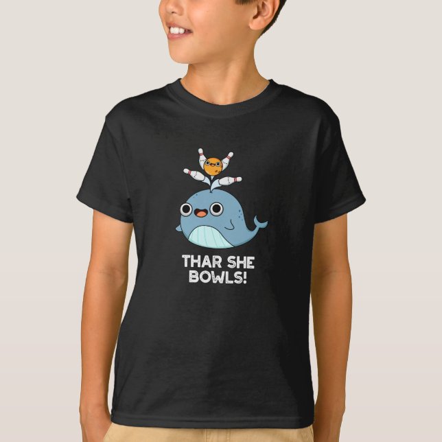 Thar She Bowls Funny Whale Bowling Pun Dark BG T-Shirt (Vorderseite)