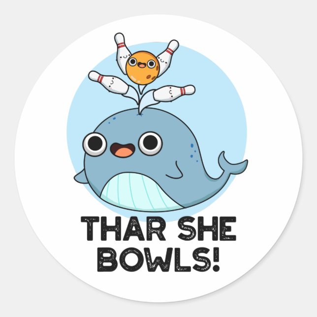 Thar She Bowls Funny Whale Bowling Pun Runder Aufkleber (Vorderseite)