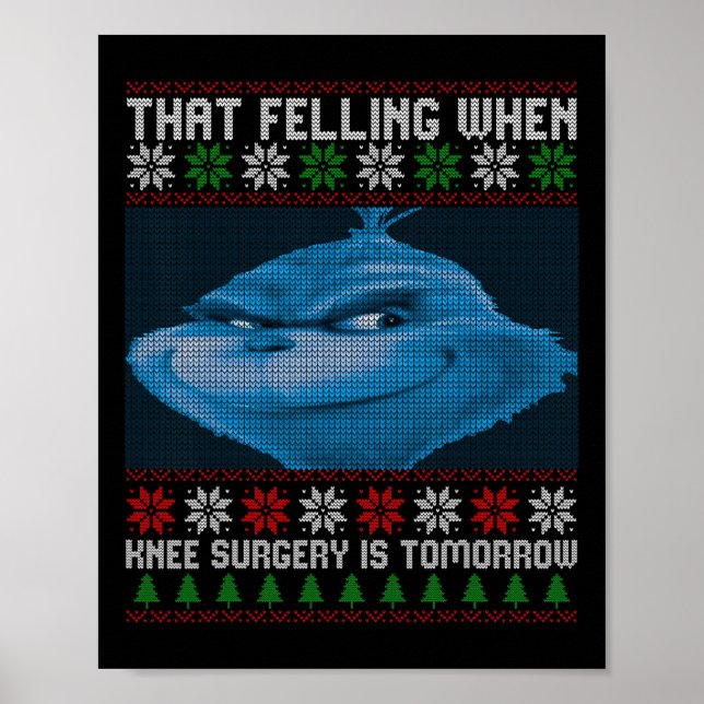 That Feeling When Knee Surgery Is Tomorrow Ugly Sw Poster (Vorne)