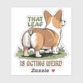 That Leaf Is Acting Weird Aufkleber