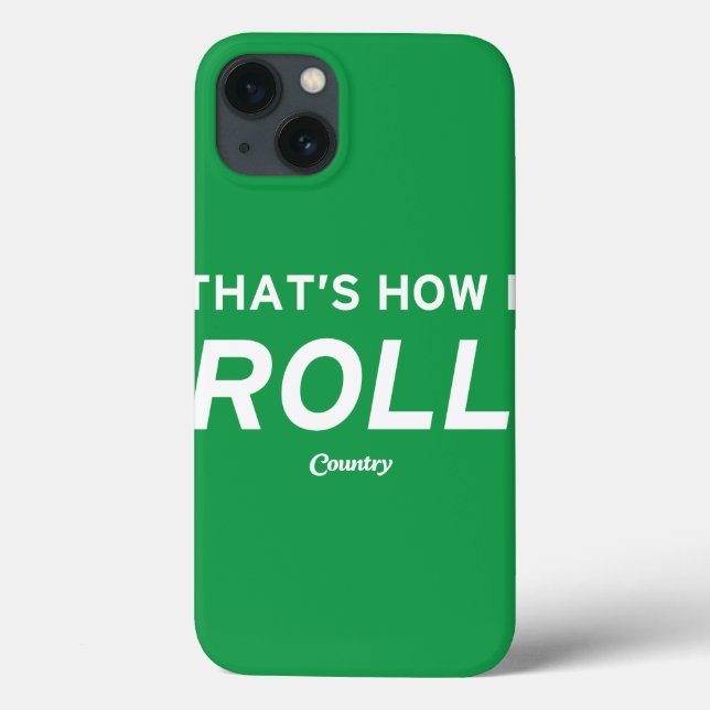 That’s How I Roll Case-Mate iPhone Hülle (Rückseite)