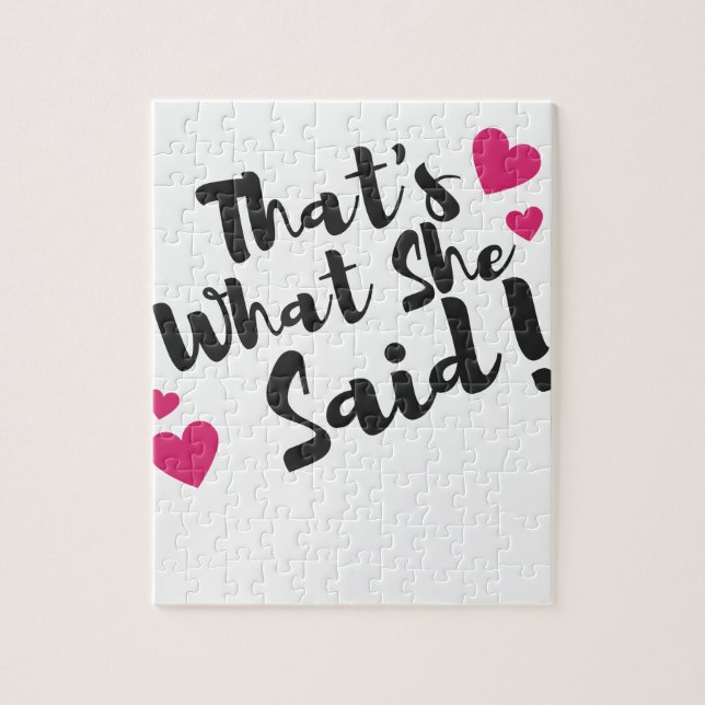 That’s What She Said” Funny– Sarcastic Humor  Puzzle (Vertikal)