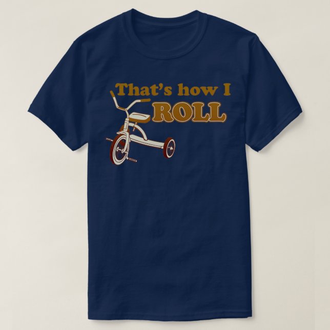 That_x27_s Wie ich Fahrrad fahre T-Shirt (Design vorne)
