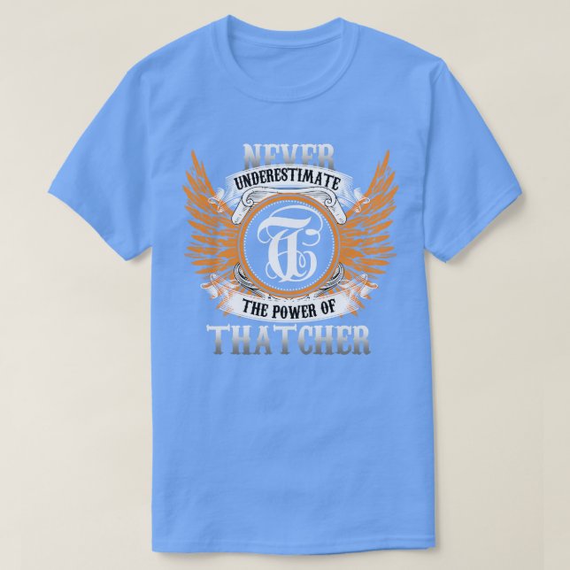 Thatcher Name Shirt nie unterschätzen den Power (Design vorne)
