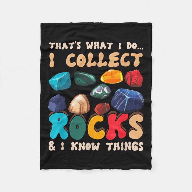 That's Do I Collect Rocks And I Know Things Geolog Fleecedecke (Vorderseite)