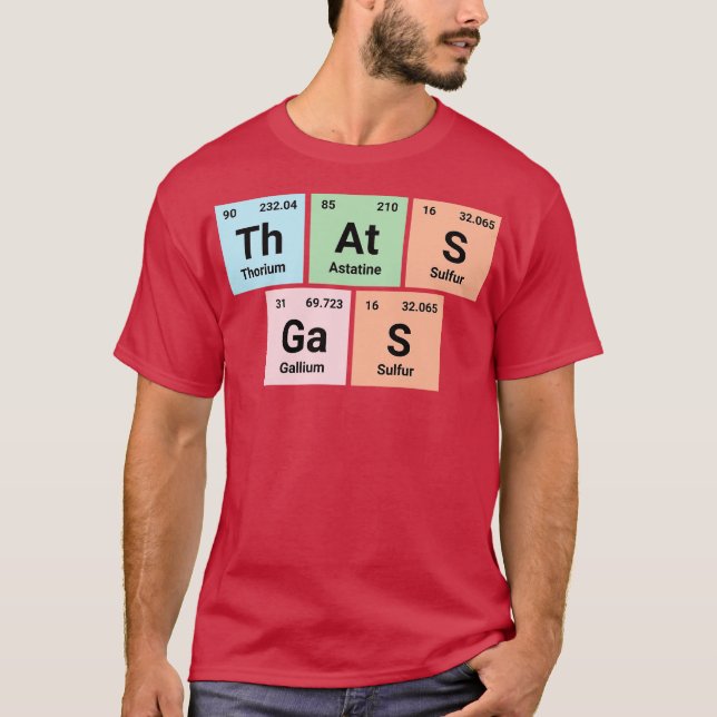 Thats gas Chemistry Geek Periodic Elements Tee Fun (Vorderseite)