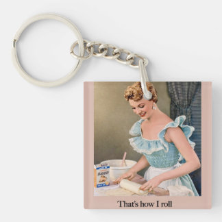 That's How I Roll Schlüsselanhänger