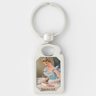 That's How I Roll Schlüsselanhänger