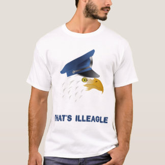 That's Illeagle T-Shirt
