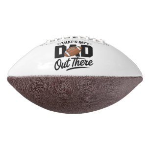 That's My Dad Out There" Wird Gift For Dad Football