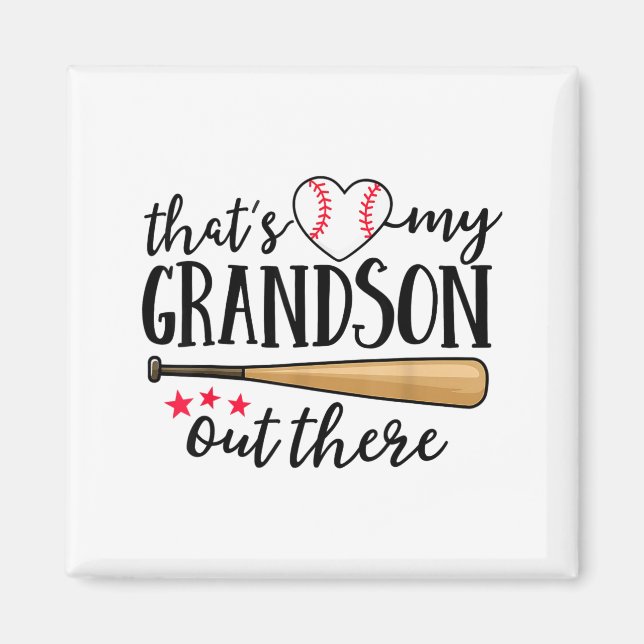 That's My Grandson Out There Baseball Grandma Squa Magnet (Vorne)