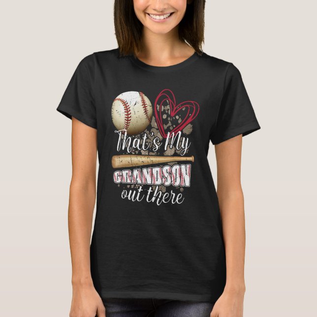 Thats my Grandson Out There Cool Family Baseball B T-Shirt (Vorderseite)