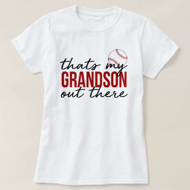 Thats my grandson out there shirt (Design vorne)