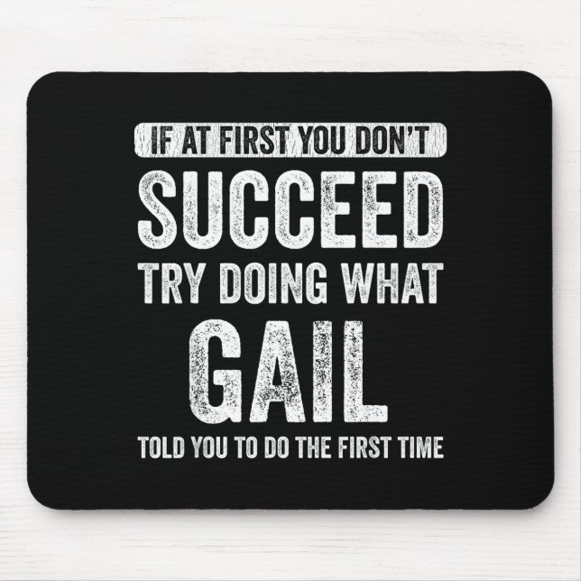 That's My Name Co. Gail If At First You Don't Succ Mousepad (Vorne)