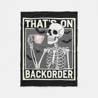 That's On Ckorder Pharmacy Tech Skeleton That's Ck Fleecedecke