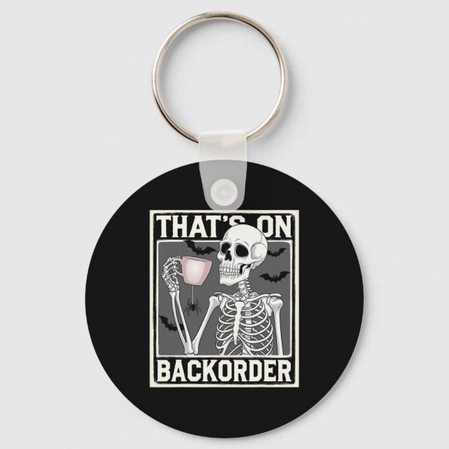 That's On Ckorder Pharmacy Tech Skeleton That's Ck Schlüsselanhänger (Vorderseite)