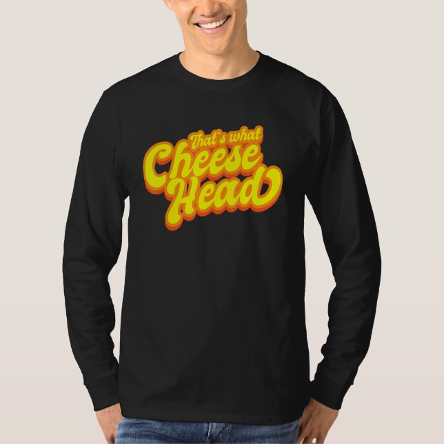 THATS WHAT CHEESE HEAD Green and Gold She Said T T-Shirt (Vorderseite)