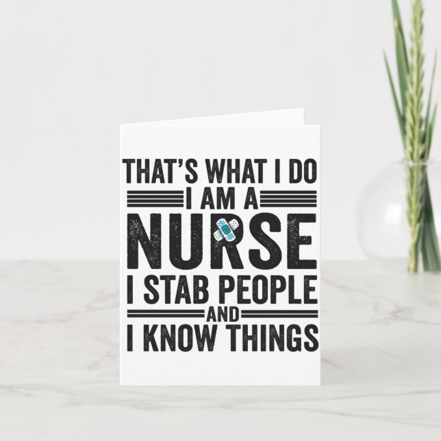 Thats What I Do I Am A Nurse I Stab People Funny  Karte (Vorderseite)