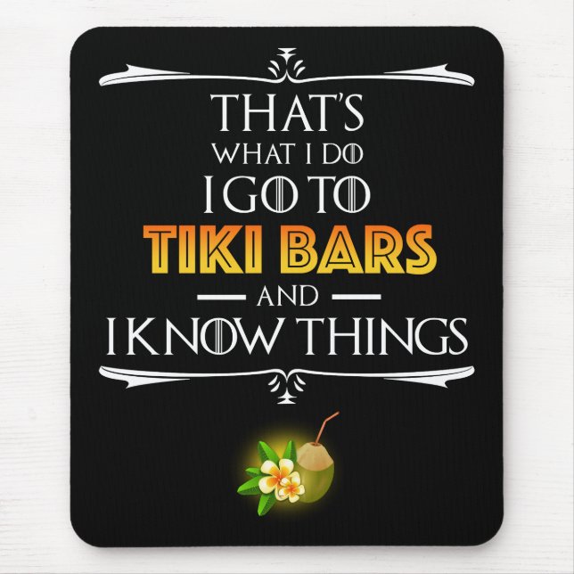 That's What I Do - I Go To Tiki Bars Mousepad (Vorne)