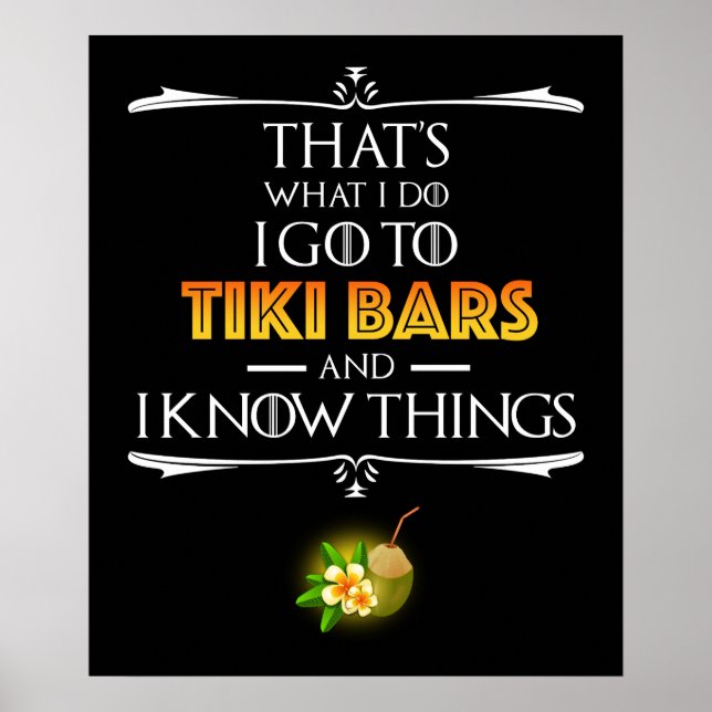 That's What I Do - I Go To Tiki Bars Poster (Vorne)