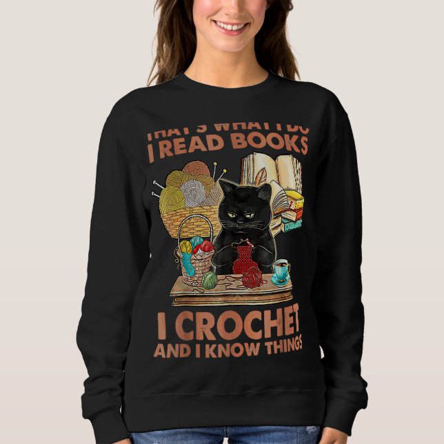 That's What I Do I Read Books Hook and I Know C Sweatshirt (Vorderseite)