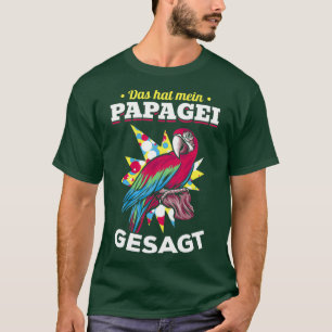 Thats What My Parrot T-Shirt