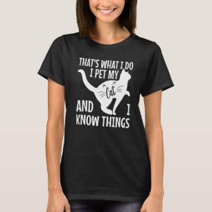 Thatu2019s, was ich tue, ich füttere meine Katze u T-Shirt