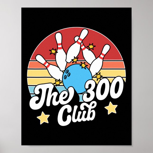 The 300 Club Bowler Funny Bowling  Poster (Vorne)