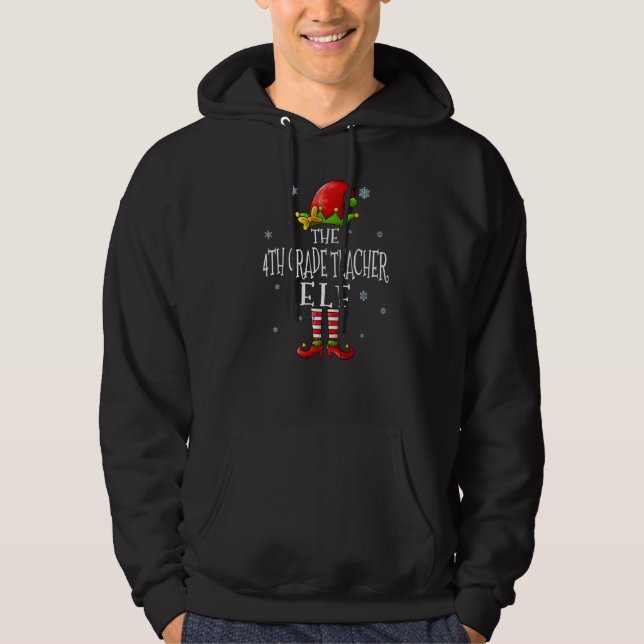 The 4th Grade Teacher Elf Squad  Matching Christma Hoodie (Vorderseite)